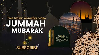 Jummah Mubarak Free Animation Islamic Video [upl. by Jenni]