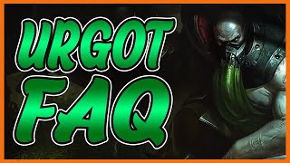 YOUR SEASON 11 URGOT QUESTIONS ANSWERED MINI URGOT GUIDE  GoliathGames  League of Legends [upl. by Burton]