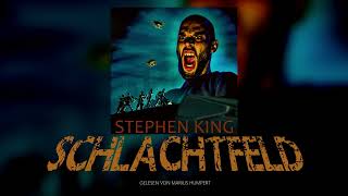 Hörbuch  Stephen King  SCHLACHTFELD [upl. by Nnaitsirhc]