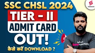 SSC CHSL Tier 2 Admit Card 2024 Out  How to Download SSC CHSL Tier 2 Admit Card [upl. by Jerrol]