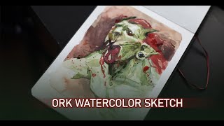 Ork watercolor sketch [upl. by Cheshire322]