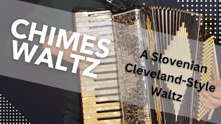 Chimes Waltz Zvoncki Valcek  A Slovenian Clevelandstyle Waltz on a 1935 Italo American Accordion [upl. by Helge]