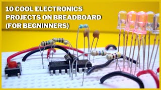 10 Breadboard Projects for Beginners  Easy DIY Electronics Projects [upl. by Friday975]