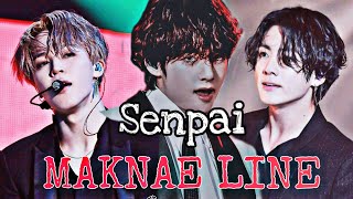 BTS•MAKNAE LINE  SENPAI  FMV [upl. by Leivad837]