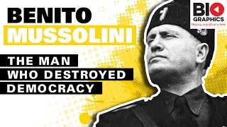 Benito Mussolini The Man Who Destroyed Democracy [upl. by Osy764]