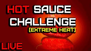 🔥🔴 INSANE HOT SAUCE CHALLENGE  ✅ TTS DONOS ON ✅ 🔴🔥 [upl. by Enautna]