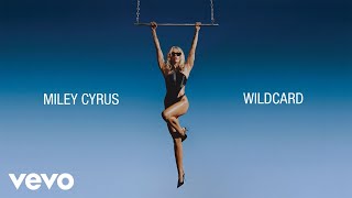 Miley Cyrus  Wildcard Official Lyric Video [upl. by Girvin898]