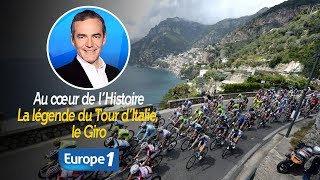 Au cœur de lhistoire La légende du Tour d’Italie le Giro Franck Ferrand [upl. by Newcomb]