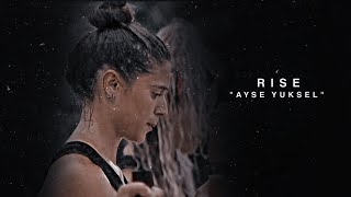 Ayşe Yüksel  Rise [upl. by Bartolomeo]