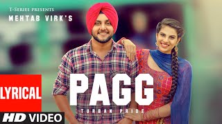 PAGG Lyrical Video Song  Mehtab Virk Desi Routz  Latest Punjabi Song  TSeries Apna Punjab [upl. by Anil]