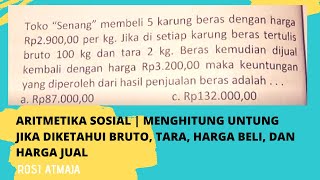 Cara Menghitung Untung jika Diketahui Bruto Tara Harga Beli dan Harga Jual  Aritmetika Sosial 2 [upl. by Le]