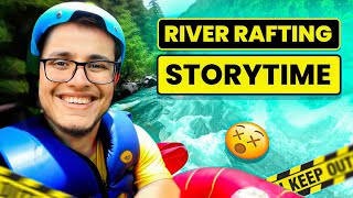 River Rafting StoryTime [upl. by Akirej138]