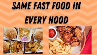 Same Fast Food In Every Hood [upl. by Nofpets930]