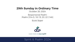 Spirit amp Psalm  29th Sunday in Ordinary Time 2024  Year B  Psalm 33  Soper [upl. by Eiboh]