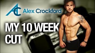 Alex Crockford CrockFit  My 10 week cut [upl. by Sredna]