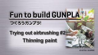 Fun to build GUNPLA  Trying out airbrushing 2 Thinning paint [upl. by O'Donnell]