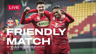 LIVE Testspiel vs SV Lafnitz  1100 Uhr Red Bull Arena [upl. by Ajram]