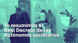 Te resumimos el Real Decreto de los Autónomos societarios [upl. by Rafaj]