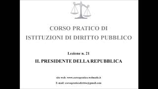 21 IL PRESIDENTE DELLA REPUBBLICA [upl. by Elatnahs]