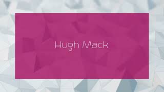 Hugh Mack  appearance [upl. by Brana]