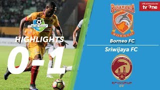 Pusamania Borneo FC Vs Sriwijaya FC 01 All Goals amp Highlights [upl. by Ebby506]