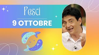 Pesci ♓️ LOroscopo di Paolo Fox  9 Ottobre 2024  Voi con Saturno direttore d’orchestra [upl. by Enelyt941]