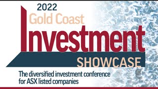 2022 Gold Coast Investment Showcase  Thursday session 2 [upl. by Sheply728]