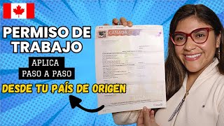 🔥TRABAJA EN CANADÁ Consigue tu Permiso de Trabajo Canadiense aplicando desde tu país✅Guia 2024 [upl. by Niac]