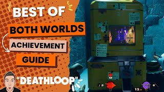 Best of Both Worlds Achievement  Deathloop [upl. by Otreblig]