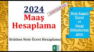 Brütten Nete Ücret Hesaplama 2024 Yeni Vergi Dilimi ve Asgari Ücret İstisnasına göre Maaş Hesapla [upl. by Notsniw51]