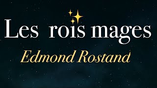 Poésie  Les rois mages  Edmond Rostand  French poetry [upl. by Mccormac]