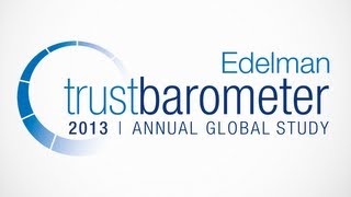 Edelman Trust Barometer 2013 Launch FULL RECORDING [upl. by Nickles]