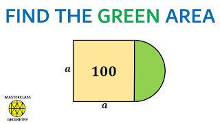 area semi circle  square area  geometry problems  Masterclass Geometry [upl. by Lebna152]