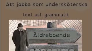 Att jobba som undersköterska  text och grammatik [upl. by Carver858]