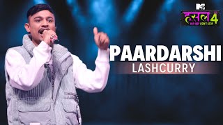 Paardarshi  Lashcurry  MTV Hustle 4 [upl. by Eidnahs73]