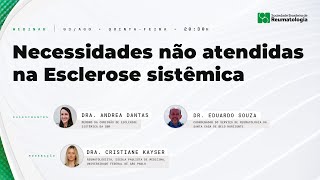 Necessidades não atendidas na Esclerose sistêmica  03082023  2030h [upl. by Britt]