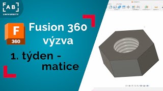 Fusion 360 výzva  Matice [upl. by Olympia]