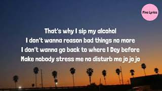 Joeboy  sip Alcohol lyrics [upl. by Cosmo]