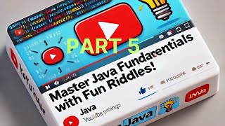 Mastering Java Fundamentals with These Fun RiddlesPart 5 [upl. by Ahdar694]