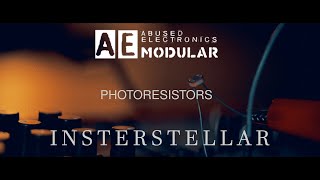 ∿ AE MODULAR  INTERSTELLAR ∿  PHOTORESISTORS EXPERIMENT [upl. by Htiduy]