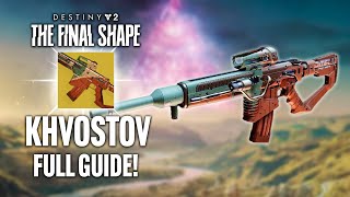 Destiny 2 How To Get the BRAND NEW Exotic KHVOSTOV 7G0X All Visions amp Encryptions Locations [upl. by Oelgnaed847]