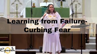 quotLearning from Failure Curbing Fearquot  Epworth Productions  92924  Rev Jennifer Fenner [upl. by Leruj256]