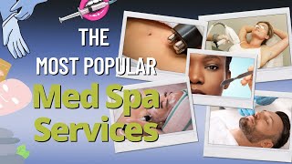 TOP 5 Most Popular Medical Spa Treatments Projected Growth Consulting [upl. by Oiramrej155]