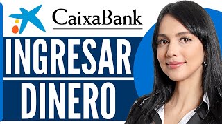 Como INGRESAR DINERO en un CAJERO CaixaBank Guia Completa 2024 [upl. by Eveline442]