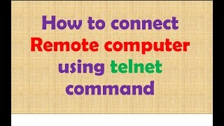 how to connect remote computer using telnet command [upl. by Suiluj117]