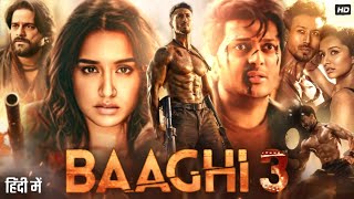 Baaghi 3 Full Movie  Tiger Shroff  Shraddha Kapoor  Riteish Deshmukh  Review amp Facts HD [upl. by Wisnicki]