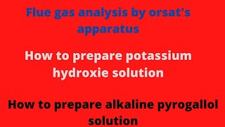 how to prepare alkaline pyrogallol solutionhow to prepare potassium hydroxide solutionorsats ap [upl. by Ardnalahs726]