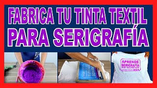 😍🚀FABRICA TU TINTA TEXTIL PARA SERIGRAFIA [upl. by Irep]