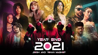 2021 YEAR END MASHUP  SUSH amp YOHAN BEST 130 SONGS OF 2021 [upl. by Trudy]