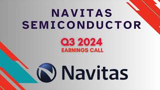 Navitas Semiconductor Corporation NVTS Q3 2024 Earnings Call [upl. by Salisbarry]